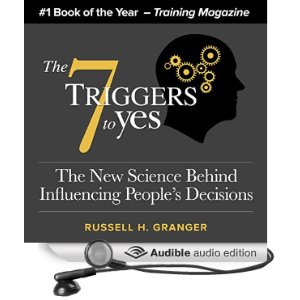 #1 Book of the Year for Training Magazine, this is the audio edition from audible of the business book for influencing people's decisions entitle the 7 Triggers to Yes.